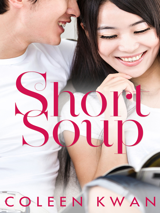 Title details for Short Soup by Coleen Kwan - Available